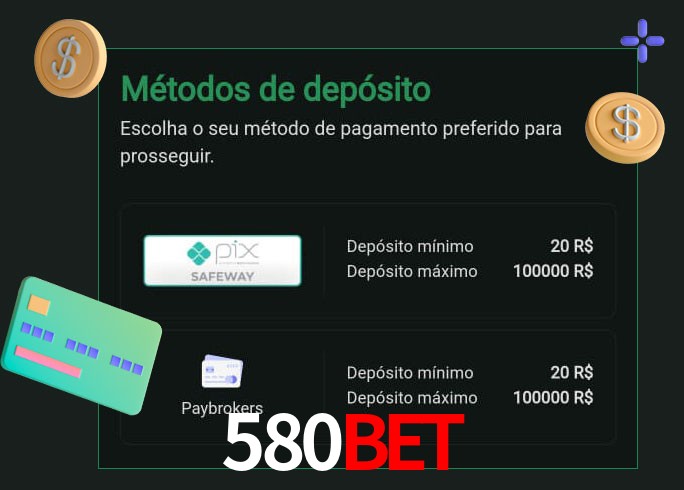 O cassino 580Bet oferece uma grande variedade de métodos de pagamento